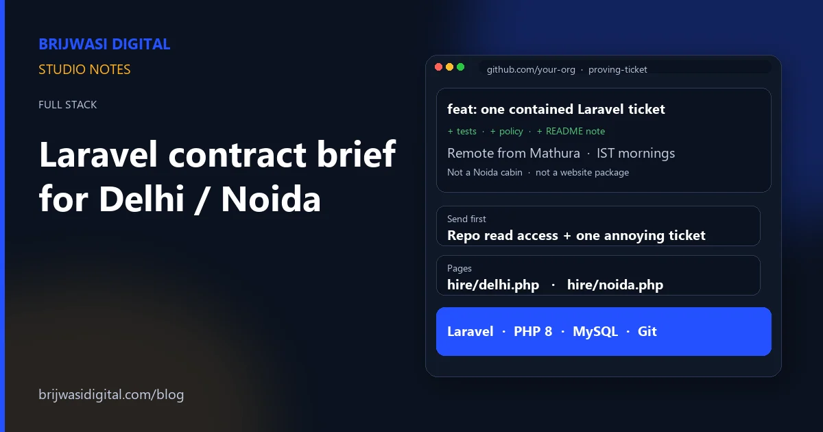 Laravel contract brief for Delhi or Noida: one proving ticket, Git, remote from Mathura