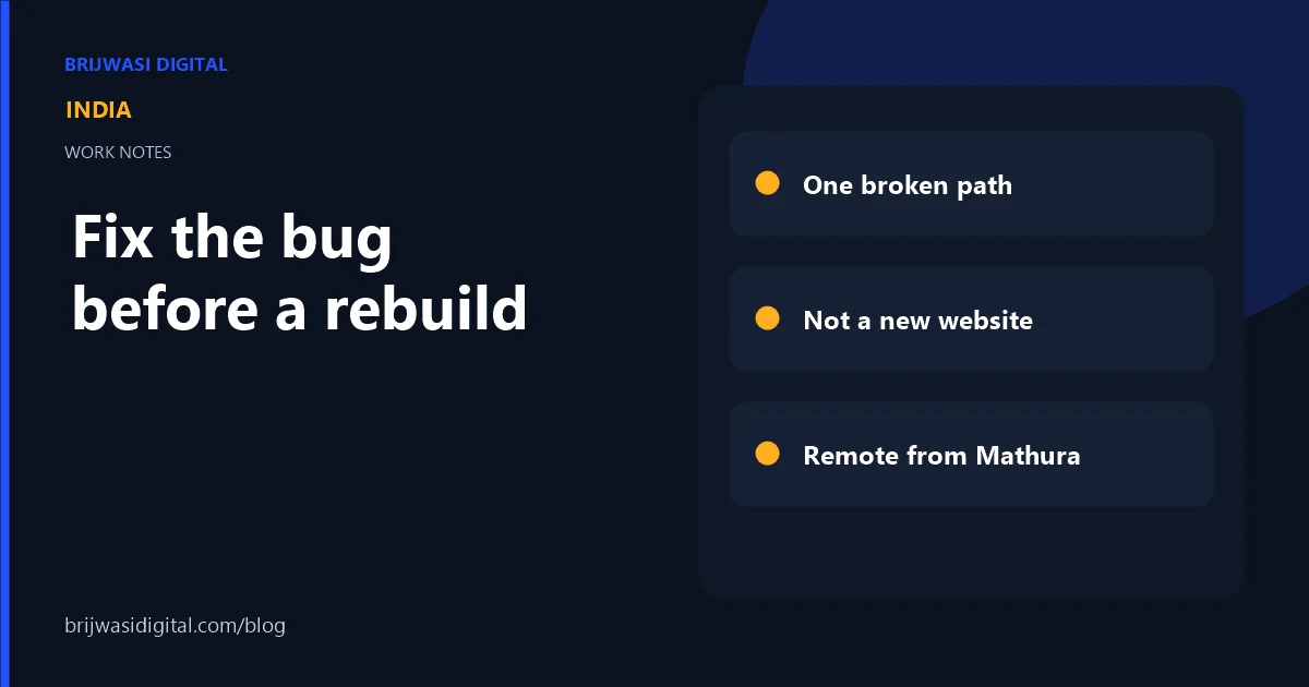 Checklist for fixing a website or app bug in India without commissioning a rebuild